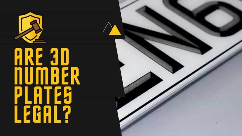 ARE 3D NUMBER PLATES LEGAL